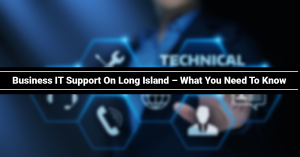 IT-Support-Long-Island