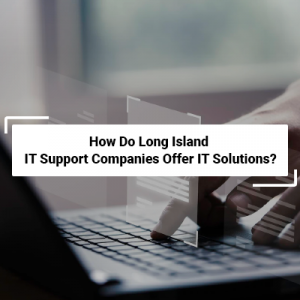 Long-Island-IT-Support
