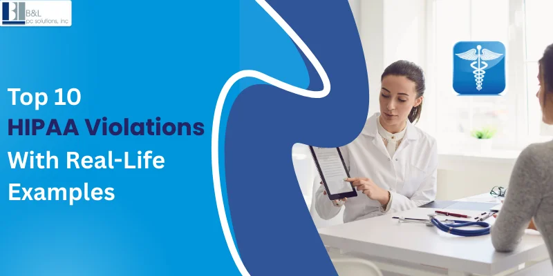 List of Top 10 HIPAA Violation Examples Explain