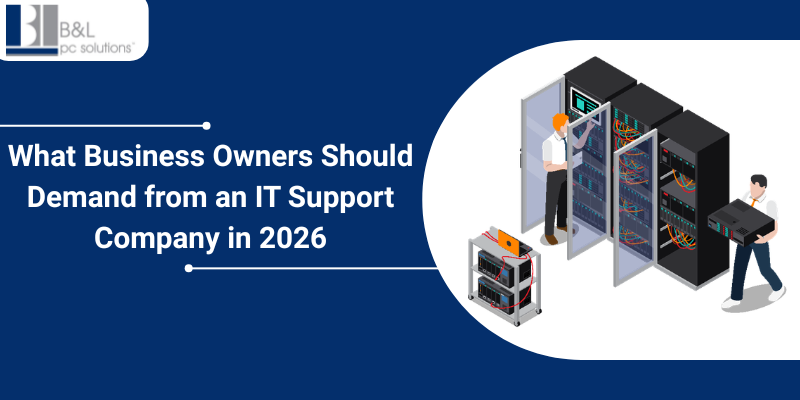 What Business Owners Should Demand from an IT Support Company in 2026